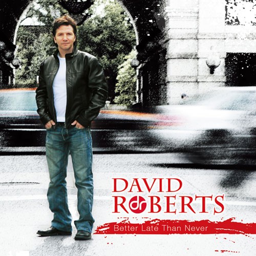 David Roberts — Better Late Than Never