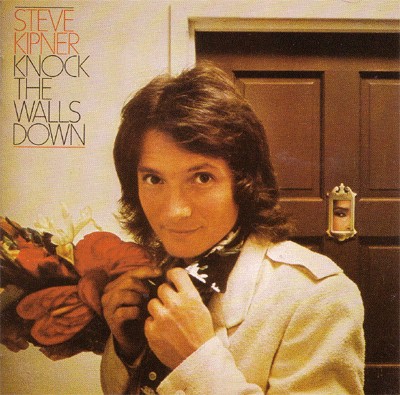 Steve Kipner — Knock the Walls Down