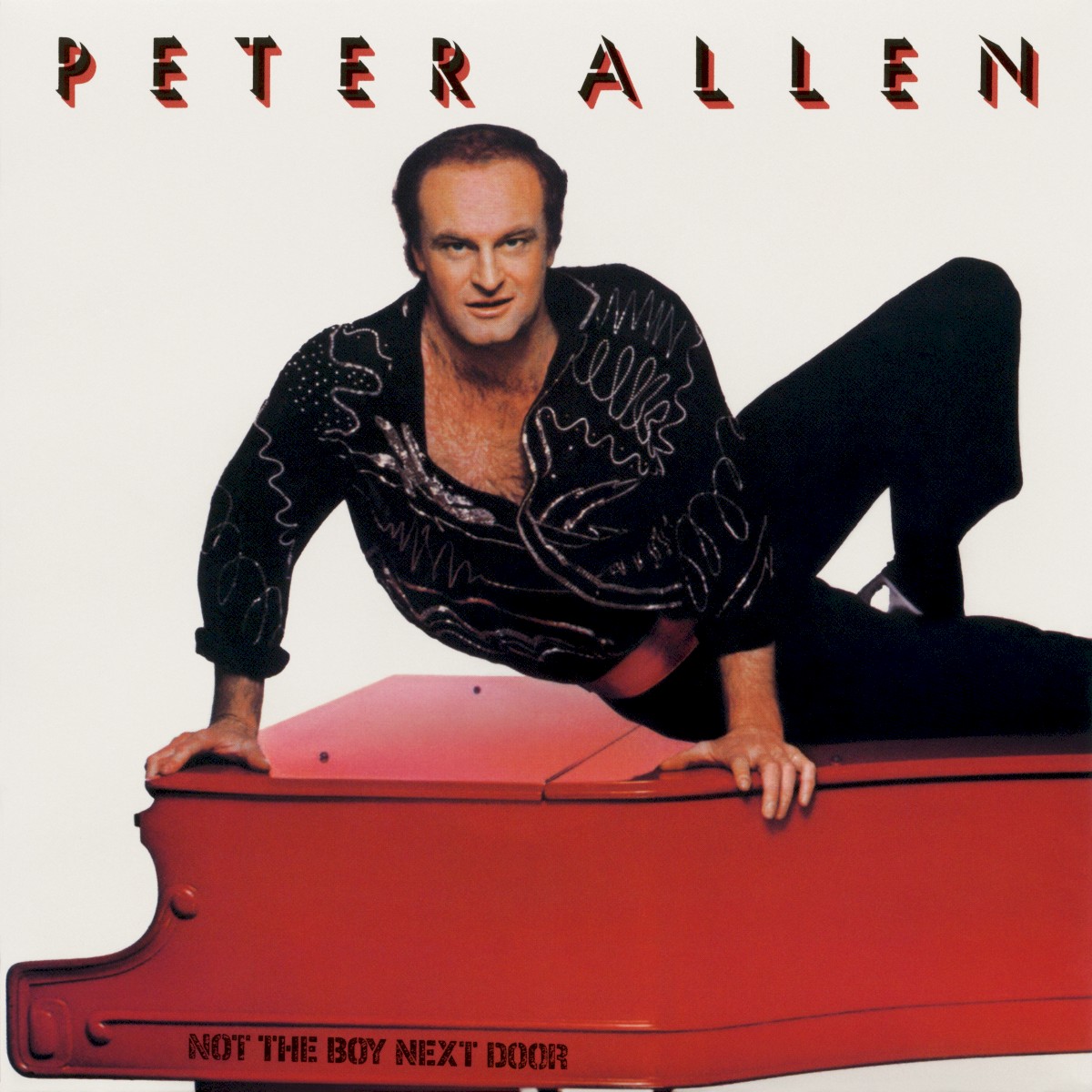 Peter Allen — Not the Boy Next Door