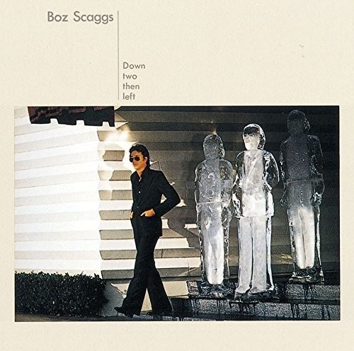 Boz Scaggs — Down Two Then Left