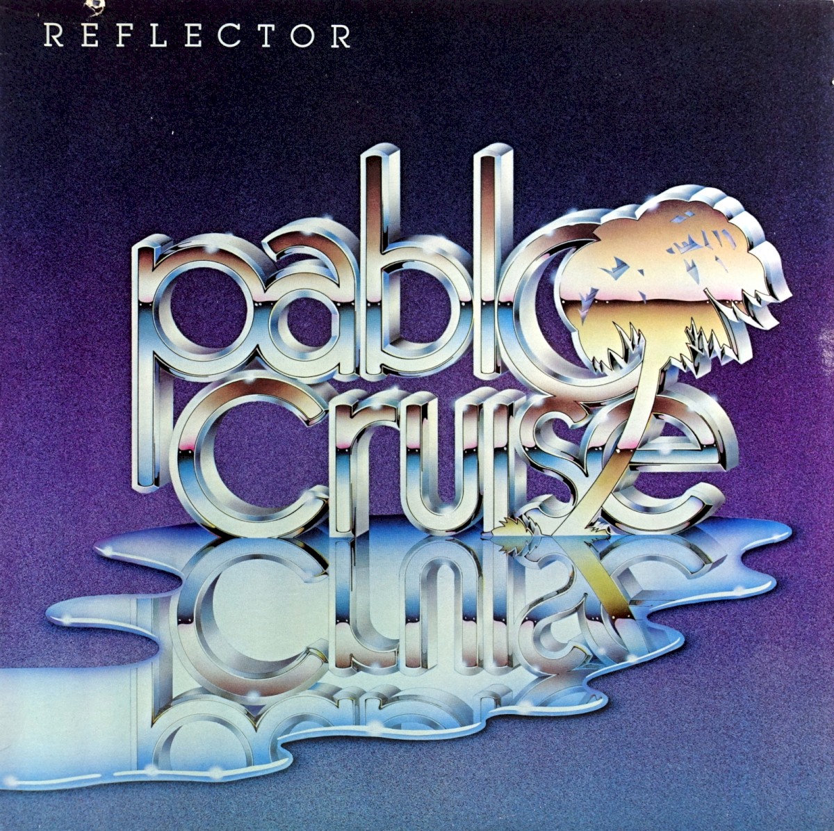 Pablo Cruise — Reflector