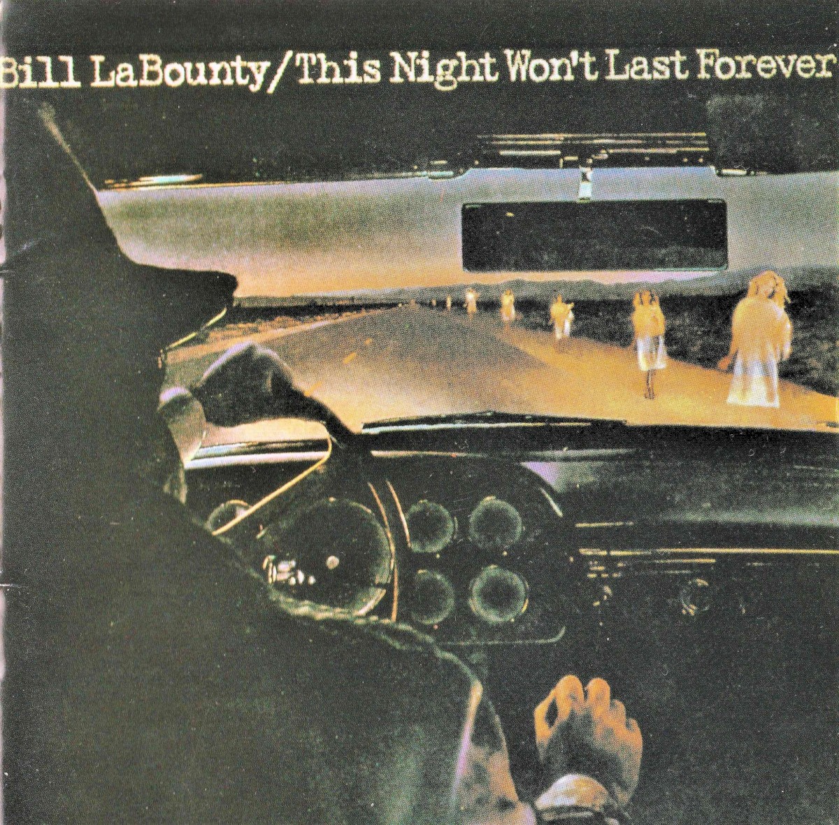 Bill LaBounty — This Night Won't Last Forever