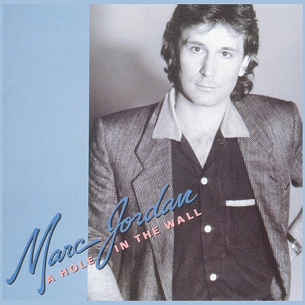 Marc Jordan — A Hole in the Wall