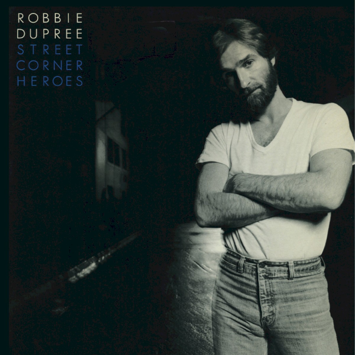 Robbie Dupree — Street Corner Heroes
