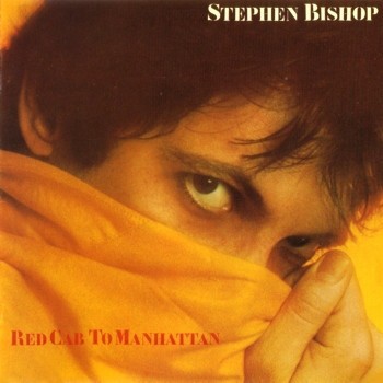 Stephen Bishop — Red Cab to Manhattan