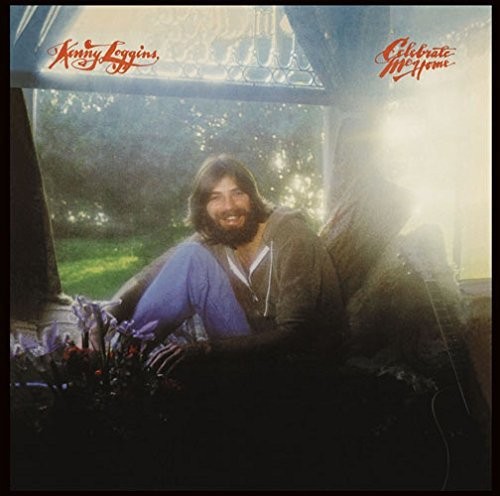 Kenny Loggins — Celebrate Me Home
