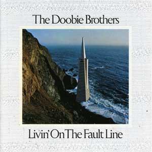 The Doobie Brothers — Livin' on the Fault Line