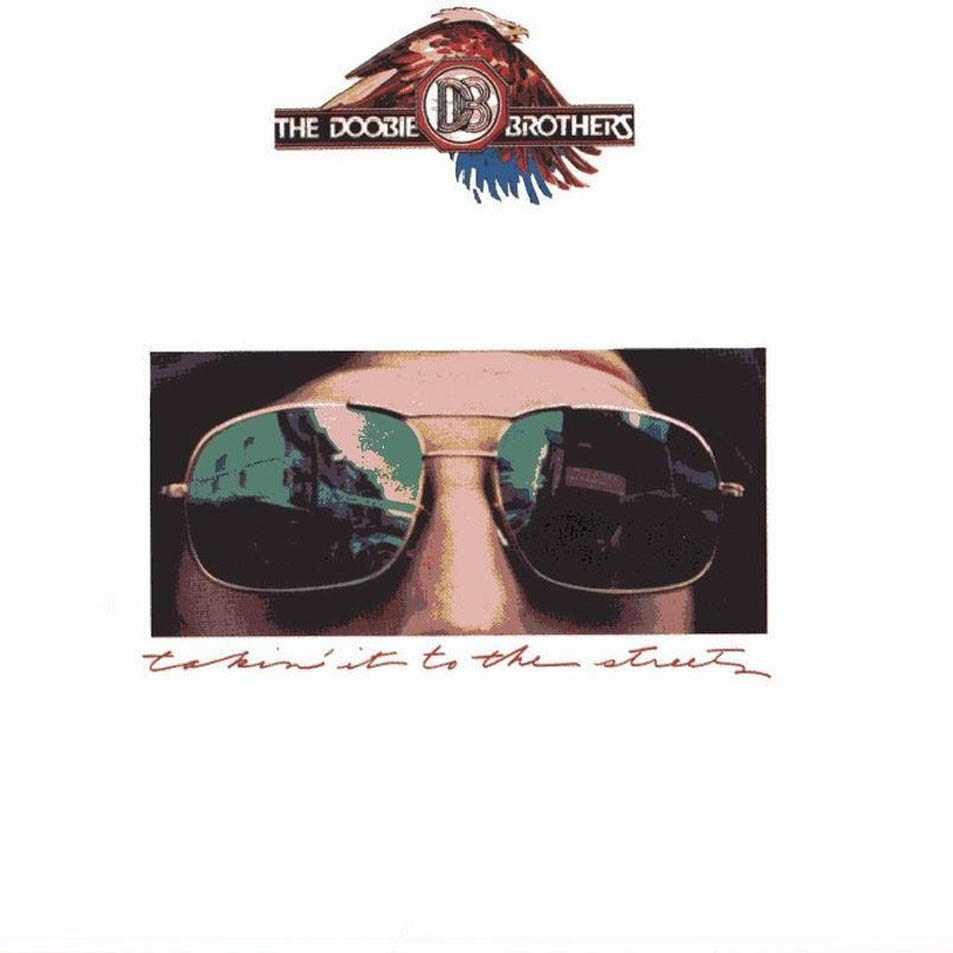 The Doobie Brothers — Takin' It to the Streets